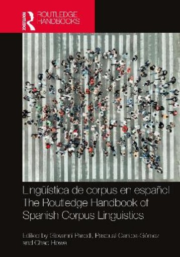 Picture of Linguistica de corpus en espanol / The Routledge Handbook of Spanish Corpus Linguistics