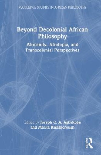 Picture of Beyond Decolonial African Philosophy