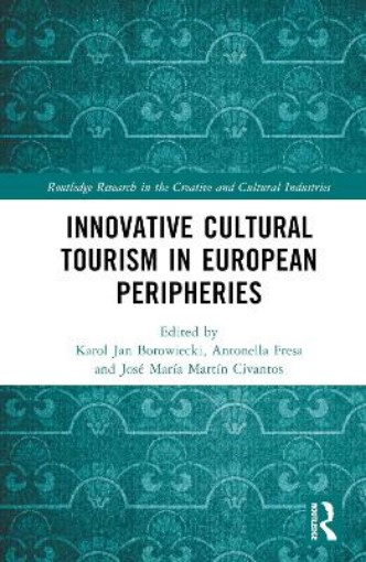 Picture of Innovative Cultural Tourism in European Peripheries