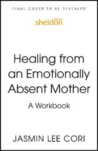 Picture of Healing From an Emotionally Absent Mother