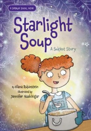 Picture of Starlight Soup, A Sukkot Story