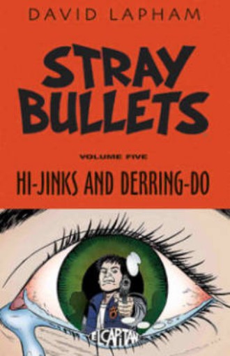 Picture of Stray Bullets Volume 5: Hi-Jinks and Derring-Do