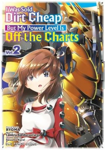 Picture of I Was Sold Dirt Cheap, But My Power Level Is Off the Charts Volume 2