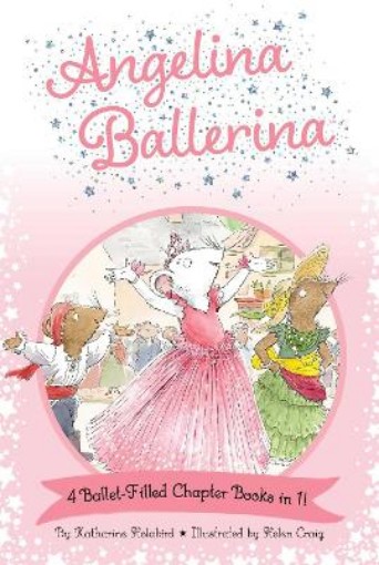 Picture of Angelina Ballerina 4 Ballet-Filled Chapter Books in 1!