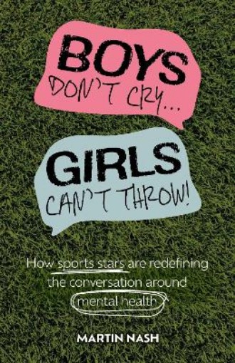 Picture of Boys Don't Cry, Girls Can't Throw