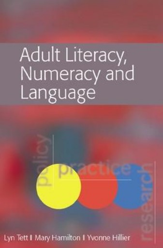 Picture of Adult Literacy, Numeracy and Language: Policy, Practice and Research