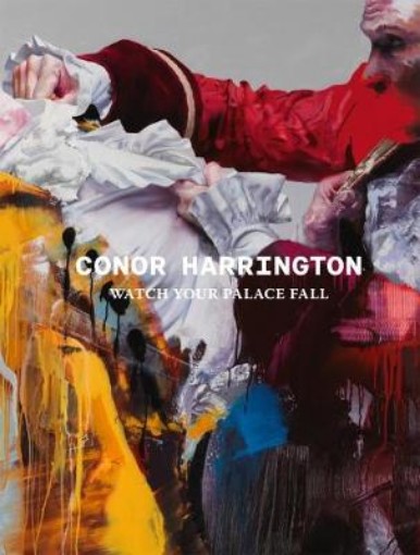 Picture of Conor Harrington: Watch Your Palace Fall