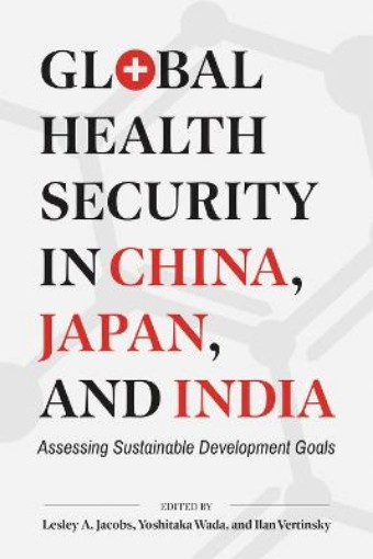 Picture of Global Health Security in China, Japan, and India
