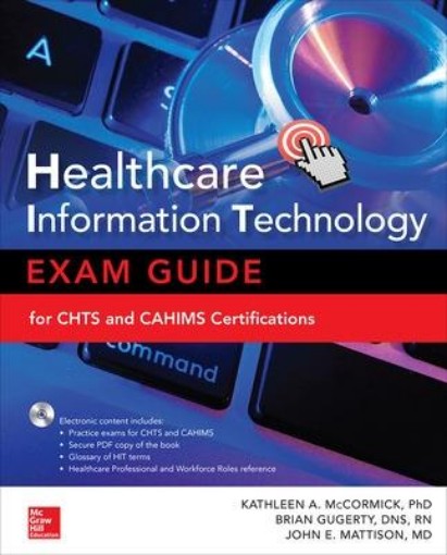 Picture of Healthcare Information Technology Exam Guide for CHTS and CAHIMS Certifications