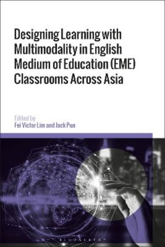 Picture of Designing Learning with Multimodality in English Medium of Education (EME) Classrooms Across Asia