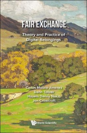 Picture of Fair Exchange: Theory And Practice Of Digital Belongings