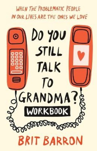 Picture of Do You Still Talk to Grandma? Workbook