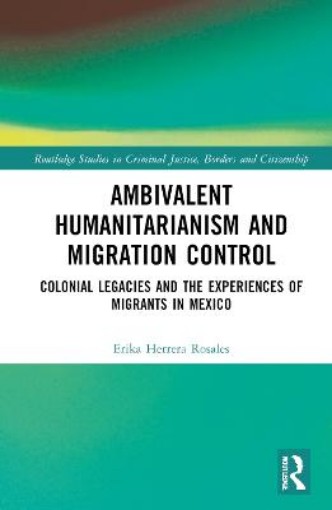 Picture of Ambivalent Humanitarianism and Migration Control