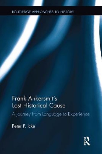 Picture of Frank Ankersmit's Lost Historical Cause