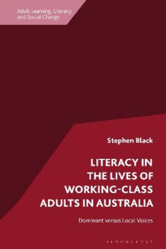 Picture of Literacy in the Lives of Working-Class Adults in Australia