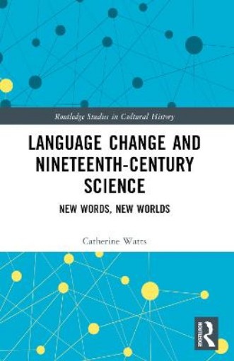 Picture of Language Change and Nineteenth-Century Science