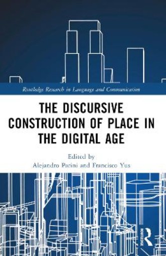 Picture of Discursive Construction of Place in the Digital Age