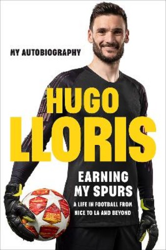 Picture of Earning My Spurs: A Life in Football from Nice to LA and Beyond