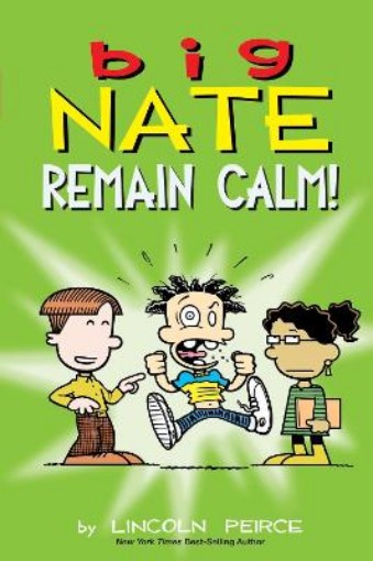 Picture of Big Nate: Remain Calm!
