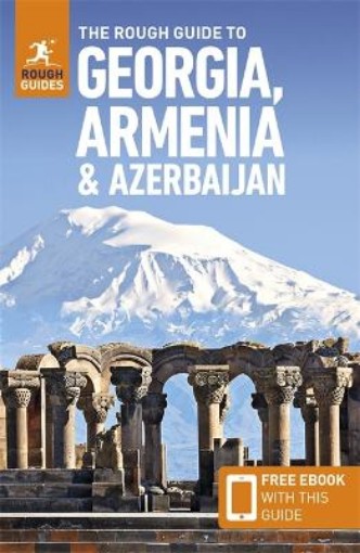 Picture of Rough Guide to Georgia, Armenia & Azerbaijan: Travel Guide with Free eBook