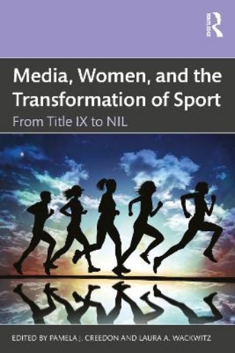 Picture of Media, Women, and the Transformation of Sport