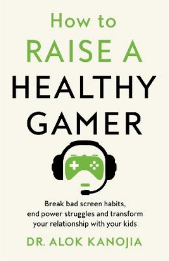 Picture of How to Raise a Healthy Gamer