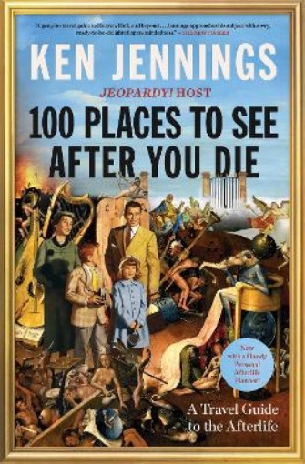 Picture of 100 Places to See After You Die