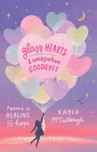 Picture of Glass Hearts & Unspoken Goodbyes