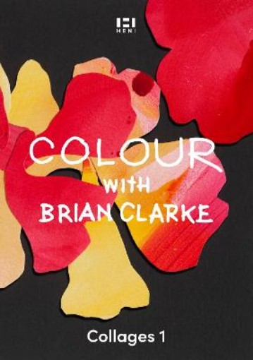 Picture of Colour with Brian Clarke: Collages 1