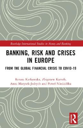 Picture of Banking, Risk and Crises in Europe