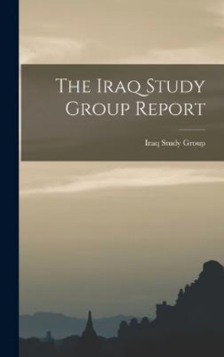 Picture of Iraq Study Group Report