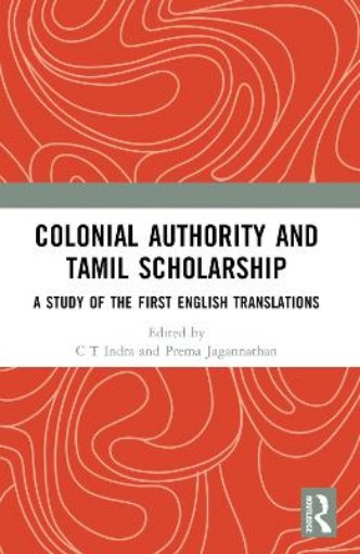 Picture of Colonial Authority and Tamil Scholarship