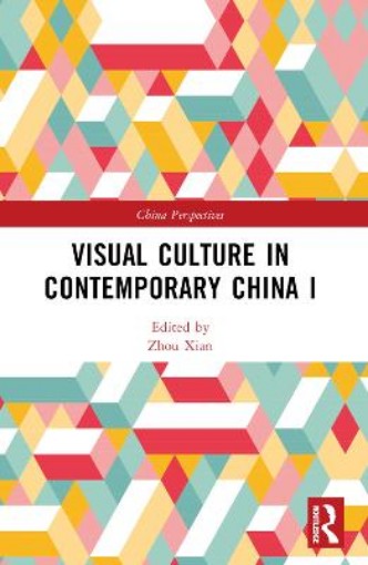 Picture of Visual Culture in Contemporary China I