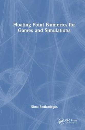Picture of Floating Point Numerics for Games and Simulations
