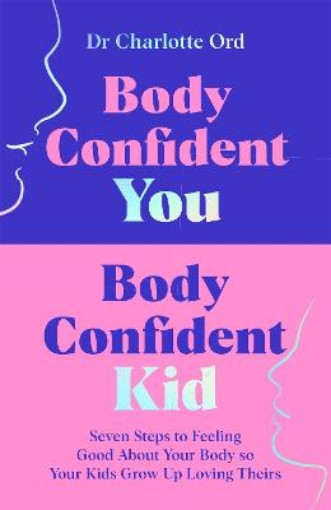 Picture of Body Confident You, Body Confident Kid