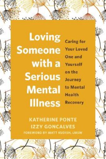 Picture of Loving Someone with a Serious Mental Illness