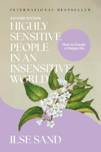 Picture of Highly Sensitive People in an Insensitive World, 2nd edition