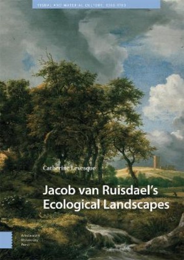 Picture of Jacob van Ruisdael’s Ecological Landscapes