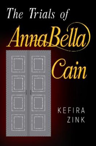 Picture of Trials of AnnaBella Cain