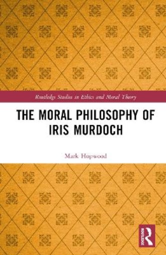 Picture of Moral Philosophy of Iris Murdoch