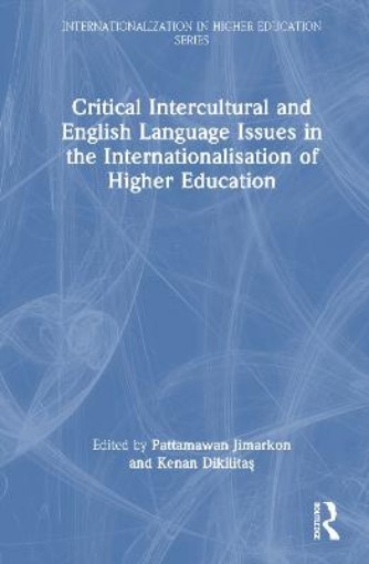 Picture of Critical Intercultural and English Language Issues in the Internationalisation of Higher Education