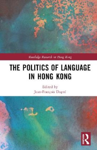 Picture of Politics of Language in Hong Kong