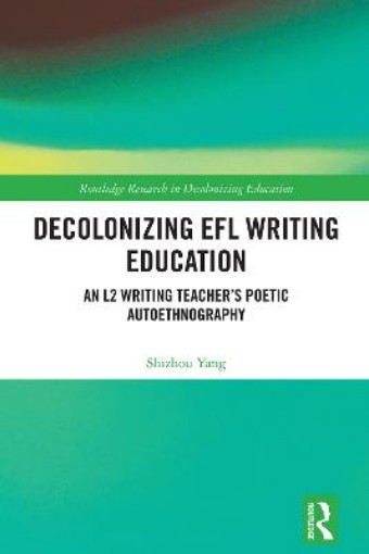 Picture of Decolonizing EFL Writing Education