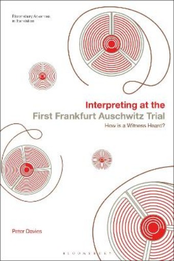 Picture of Interpreting at the First Frankfurt Auschwitz Trial