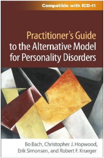 Picture of Practitioner's Guide to the Alternative Model for Personality Disorders