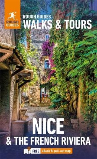 Picture of Rough Guides Walks and Tours Nice and the French Riviera: Top 14 Itineraries for Your Trip: Travel Guide with eBook