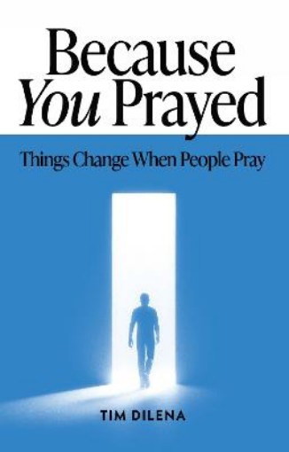Picture of Because You Prayed