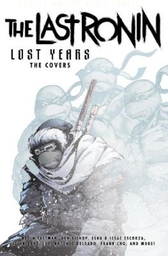 Picture of Teenage Mutant Ninja Turtles: The Last Ronin Lost Years