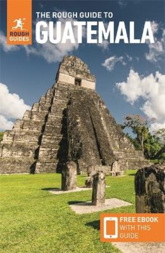 Picture of Rough Guide to Guatemala: Travel Guide with Free eBook