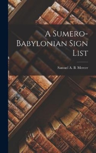Picture of Sumero-Babylonian Sign List